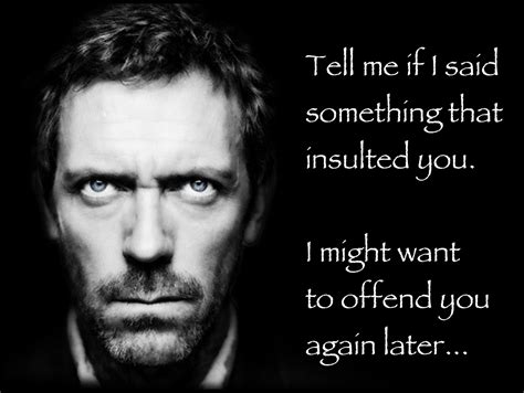 List : 27+ Best Dr. Gregory House Quotes (Photos Collection) | Dr house quotes, House quotes ...