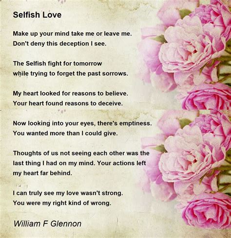 Selfish Love Poem by William F Glennon - Poem Hunter