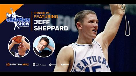 University of Kentucky Legend Jeff Sheppard Joins Rex & Josh to Talk UK Hoops, N.I.L., Coach ...