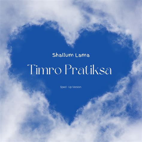 ‎Timro Pratiksa - Sped Up - Single - Album by Shallum Lama - Apple Music