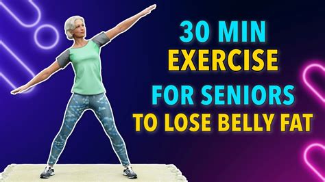 30 MIN BELLY FAT BURN: EXERCISES FOR SENIORS - YouTube