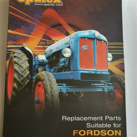 Sparex Fordson Tractor Replacement Parts Catalogue - SPS Parts