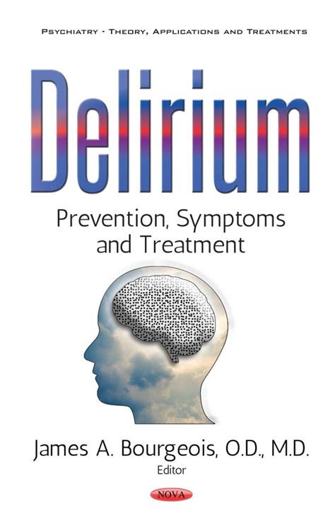 Delirium: Prevention, Symptoms and Treatment – Nova Science Publishers