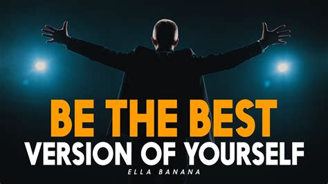 BE THE BEST VERSION OF YOURSELF - Best Motivational Video - YouTube