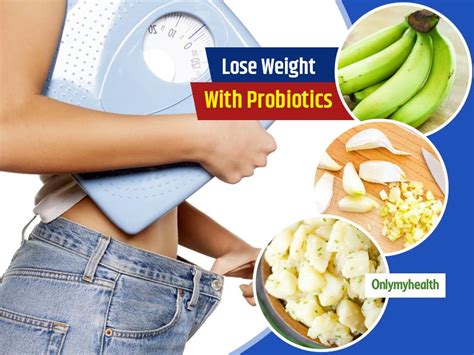 Weight Loss Probiotic Foods: 7 Food Items That You Should Start Eating To Lose Weight | OnlyMyHealth