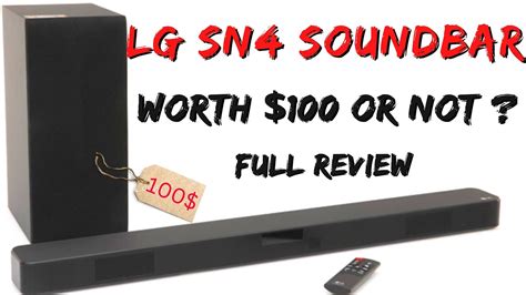 LG SN4 Soundbar - Worth $100 or NOT? - YouTube