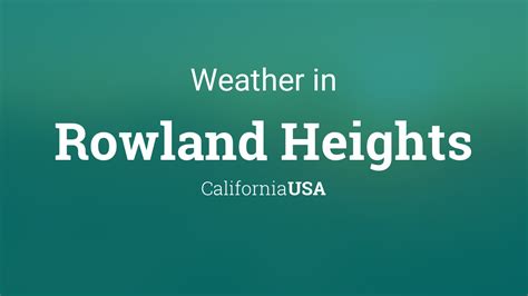 Weather for Rowland Heights, California, USA