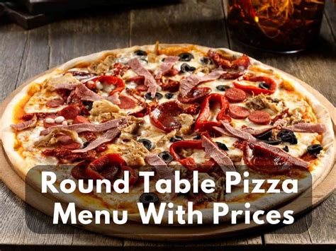 Round Table Pizza Menu With Prices 2023 - Its Yummi