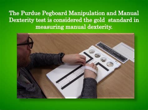 Purdue Pegboard Manipulation And Manual Dexterity Test