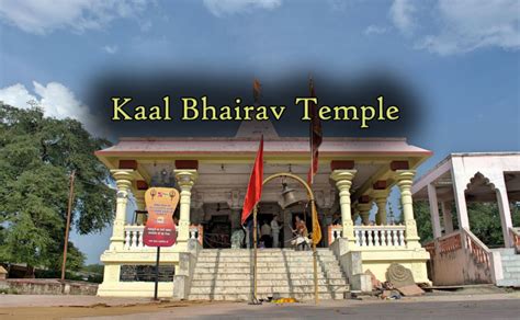 Kaal Bhairav Temple - Hindu Temple Timings