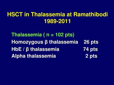 PPT - Allogeneic Hematopoietic Stem Cell Transplant in Severe Thalassemia Patients: Time to ...