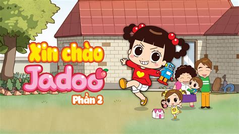 Xin Chào Jadoo (Phần 2) | FPT Play