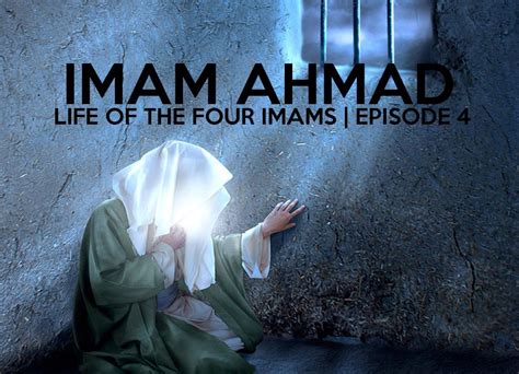 LIFE OF THE FOUR IMAMS | IMAM AHMAD IBN HANBAL | E.04 | Imam ahmad, Ali ...