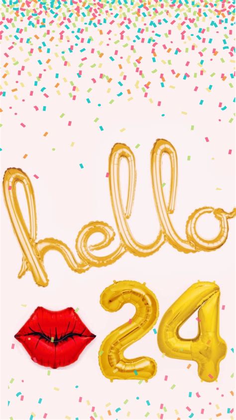 Hello 24 Foil Balloon Background Cousin Birthday Quotes, Happy 18th Birthday Quotes, 24 Birthday ...