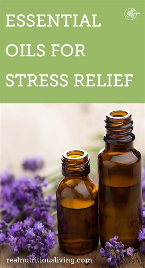 Essential Oils for Stress Relief | Real Nutritious Living