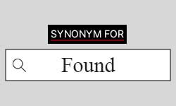 Found Synonyms | Best Synonyms for Found