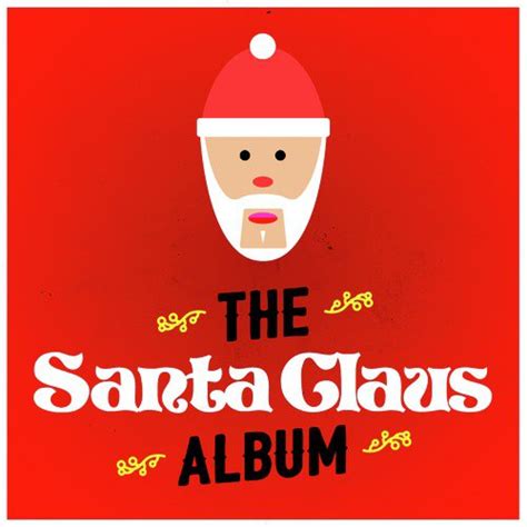 The Santa Claus Album Songs Download - Free Online Songs @ JioSaavn