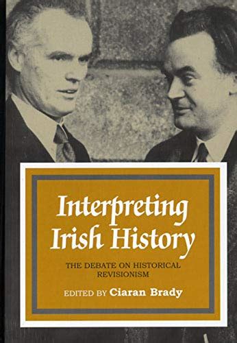 9780716525462 - Interpreting Irish History: the Debate on Historical Revisionism 1938-1994 by ...