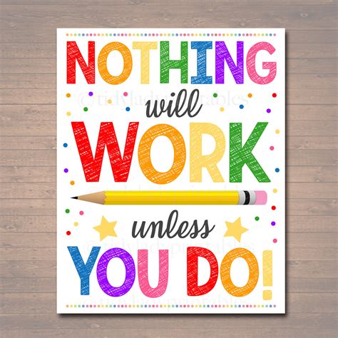 Nothing Will Work Unless You Do - Classroom Poster — TidyLady Printables