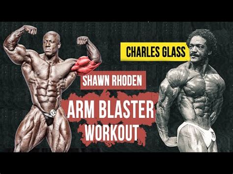 CHARLES GLASS | BASIC YET EFFECTIVE ARM ROUTINE | FT SHAWN RHODEN | Natural pre workout, Chest ...