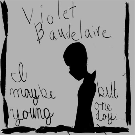 Violet Baudelaire Quotes. QuotesGram