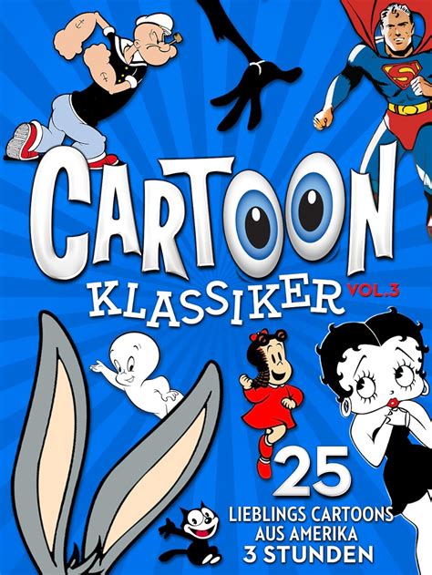 Cartoon Classics - Vol. 3: 25 Favorite Cartoons - 3 Hours (2019) - IMDb