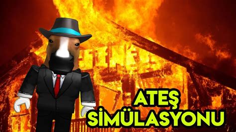 🔥 Ateş Simülasyonu 🔥 | Fire Simulator | Roblox Türkçe - YouTube