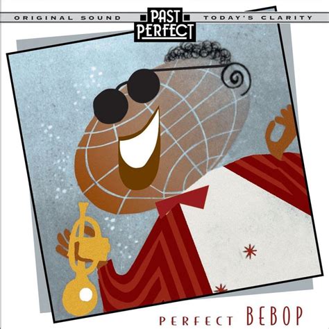 Perfect Bebop - Jazz From the 1940s (Past Perfect) Full Album ...