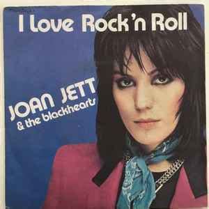 Joan Jett & The Blackhearts - I Love Rock 'N Roll (1982, Vinyl) | Discogs