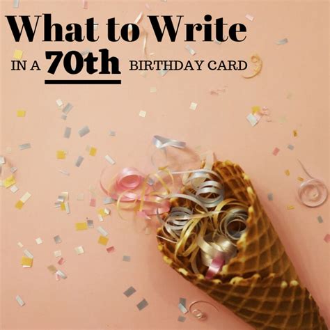 70th Birthday Wishes, Sayings, and Quotes to Write in a Card | Holidappy