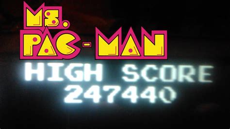 Ms. Pac-Man High Score 247,440 - YouTube