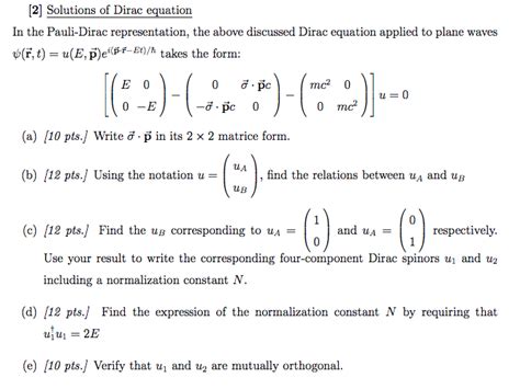 Solved 21 Solutions of Dirac equation In the Pauli-Dirac | Chegg.com