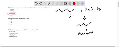 SOLVED: Which of the following products is formed by the oxidation of 2-hexanol with potassium ...