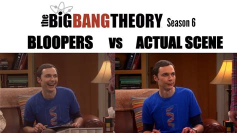 The Big Bang Theory Season 6 || Bloopers vs Actual Scene - YouTube