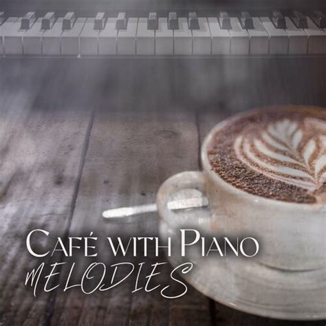 Jazz Piano Bar Academy - Café with Piano Melodies: Soft Piano Tunes for ...