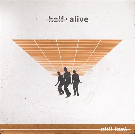 still feel. By half alive, the album cover is great! : r/outrun