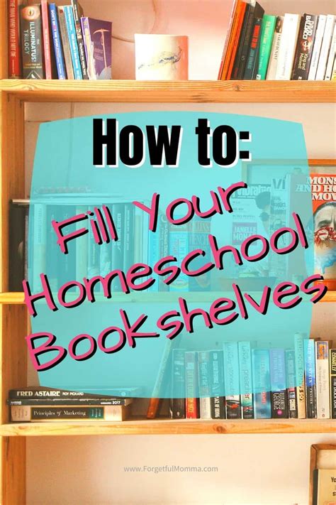 How to Fill Your Homeschool Bookshelves - Forgetful Momma