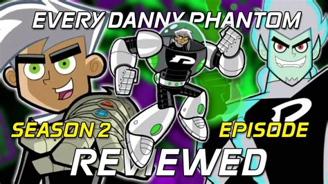 Every Danny Phantom Season 2 Episode Reviewed - Compilation - YouTube