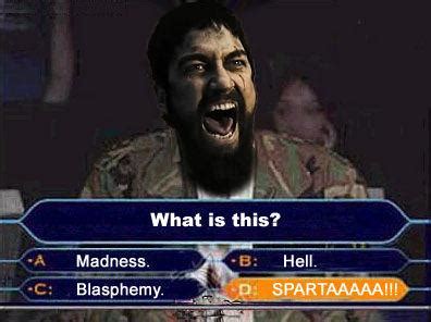 This Is Sparta! | Know Your Meme