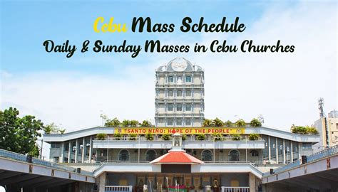 2024 Cebu Mass Schedule: Daily & Sunday Masses in Cebu Churches