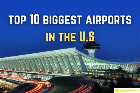 10 Biggest Airports in the United States | KnowInsiders