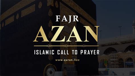 Fajr Azan I Fajr Adhan I Fajr Call for Fajr Prayer 4k Best Azan Cover - YouTube