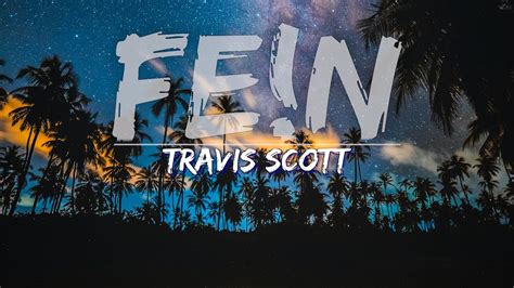 Travis Scott - FE!N FEIN (Explicit) (Lyrics) - Audio at 192khz - YouTube