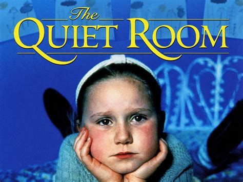 The Quiet Room (1996) - Rotten Tomatoes