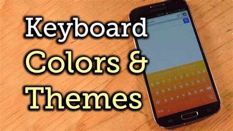 Theme Your Google Keyboard - Samsung Galaxy S4 [How-To] - YouTube