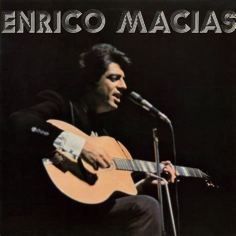 Enrico Macias Songs / Enrico Macias - Olympia 1982 - Audio - YouTube ...