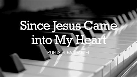 Since Jesus Came into My Heart - Hymn | Lyrics | Instrumental | Accompaniment Chords - Chordify