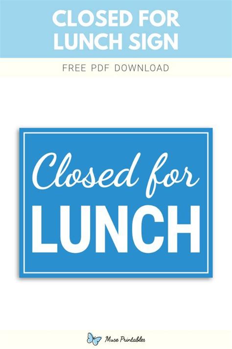 the closed for lunch sign is shown in blue and white with text that reads, closed for