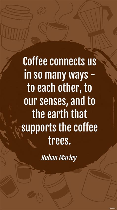 Rohan Marley - Coffee connects us in so many ways - to each other, to ...