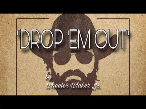 Wheeler Walker Jr. DROP ‘EM OUT - YouTube